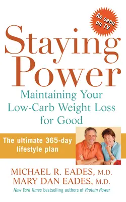 Zůstat u moci: Udržet si nízkouhlíkové hubnutí natrvalo - Staying Power: Maintaining Your Low-Carb Weight Loss for Good