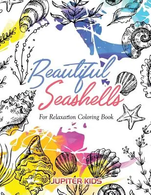 Krásné mušle pro relaxaci Omalovánky - Beautiful Seashells For Relaxation Coloring Book