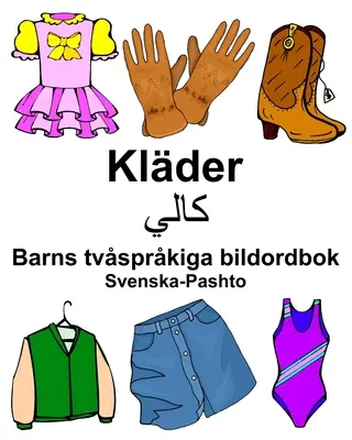 Švédsko-paštunský Klder/کا لي Dětský obrázkový slovník - Svenska-Pashto Klder/کا لي Barns tvsprkiga bildordbok
