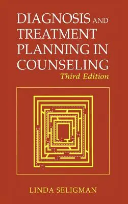 Diagnostika a plánování léčby v poradenství - Diagnosis and Treatment Planning in Counseling