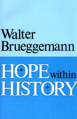 Naděje v dějinách - Hope Within History