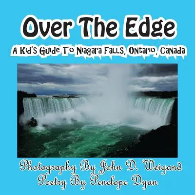 Za hranou, Dětský průvodce po Niagarských vodopádech v Ontariu, Kanada - Over The Edge, A Kid's Guide to Niagara Falls, Ontario, Canada