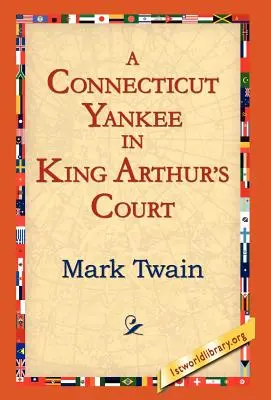 Yankee z Connecticutu na dvoře krále Artuše - A Connecticut Yankee In King Arthur's Court