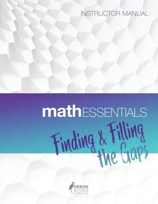 Základy matematiky: Příručka pro učitele - Math Essentials: Instructor Manual