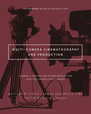 Kinematografie a produkce s více kamerami: Příručka: Kamera, osvětlení a další produkční aspekty pro snímání obrazu více kamerami - Multi-Camera Cinematography and Production: Camera, Lighting, and Other Production Aspects for Multiple Camera Image Capture