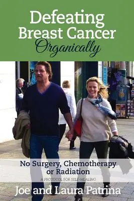 Organický boj proti rakovině prsu - Defeating Breast Cancer Organically