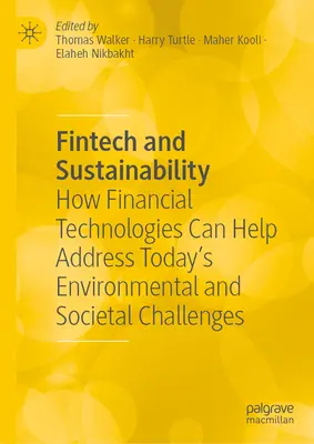 Fintech a udržitelnost: Jak mohou finanční technologie pomoci řešit současné environmentální a společenské výzvy - Fintech and Sustainability: How Financial Technologies Can Help Address Today's Environmental and Societal Challenges