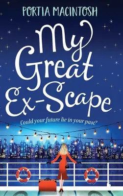 Můj velký bývalý útěk - My Great Ex-Scape