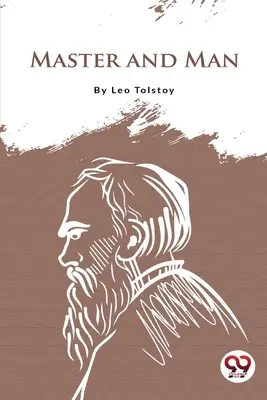 Mistr a člověk - Master And Man