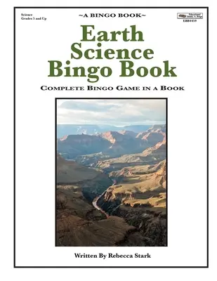 Kniha Bingo o vědě o Zemi: Bingo: kompletní hra bingo v knize - Earth Science Bingo Book: Complete Bingo Game In A Book