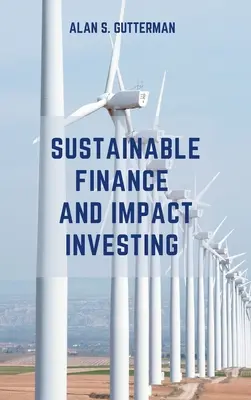 Udržitelné finance a investice s dopadem - Sustainable Finance and Impact Investing