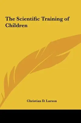 Vědecká výchova dětí - The Scientific Training of Children