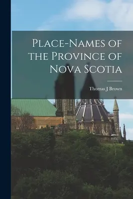 Místní názvy provincie Nové Skotsko - Place-names of the Province of Nova Scotia