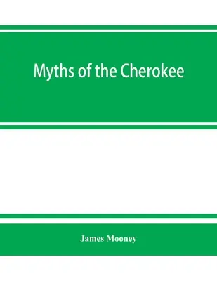 Mýty Čerokíjů - Myths of the Cherokee