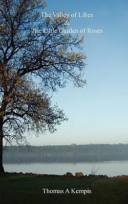 Údolí lilií a malá zahrada růží - The Valley of Lilies & the Little Garden of Roses