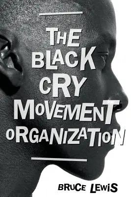 Organizace hnutí Black Cry - The Black Cry Movement Organization