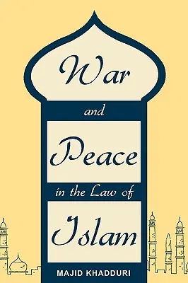 Válka a mír v islámském právu - War and Peace in the Law of Islam