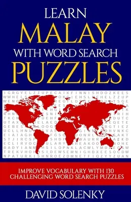 Učte se malajsky s hádankami pro hledání slov: Učte se malajský jazyk slovní zásobu s náročné slovo najít hádanky pro všechny věkové kategorie - Learn Malay with Word Search Puzzles: Learn Malay Language Vocabulary with Challenging Word Find Puzzles for All Ages