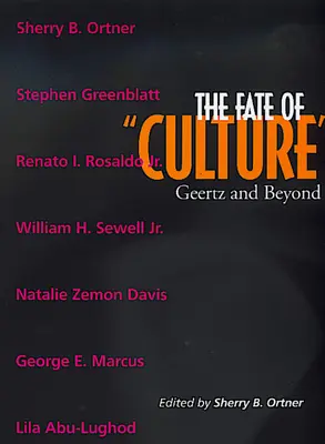 Osud kultury: Geertz a další témata 8. díl - The Fate of Culture: Geertz and Beyond Volume 8