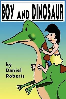 Chlapec a dinosaurus - Boy and Dinosaur