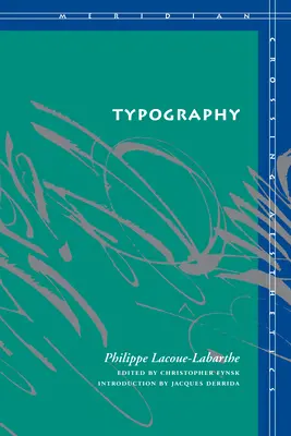 Typografie: Mimesis, filosofie, politika. - Typography: Mimesis, Philosophy, Politics