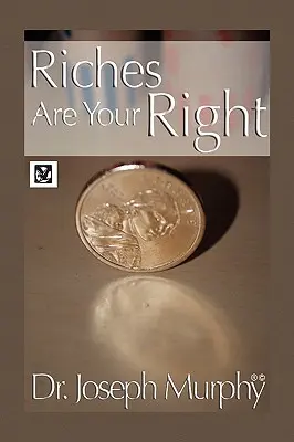 Bohatství je vaše právo - Riches Are Your Right
