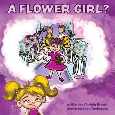 Květinová dívka? - A Flower Girl?