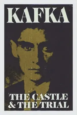 Zámek a Proces - The Castle and The Trial