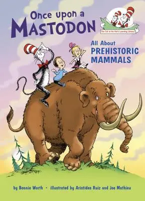 Byl jednou jeden mastodont: Vše o prehistorických savcích - Once Upon a Mastodon: All about Prehistoric Mammals