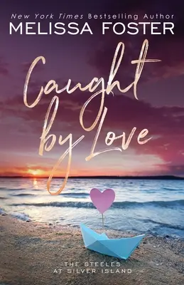 V zajetí lásky: Archer Steele (zvláštní vydání) - Caught by Love: Archer Steele (Special Edition)