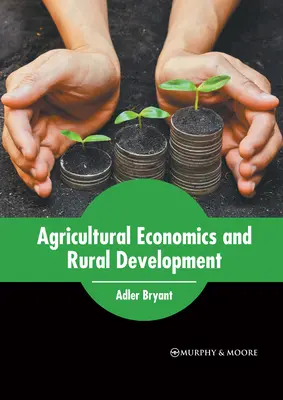 Zemědělská ekonomika a rozvoj venkova - Agricultural Economics and Rural Development