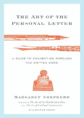 Umění osobního dopisu: Průvodce navazováním kontaktů prostřednictvím psaného slova - The Art of the Personal Letter: A Guide to Connecting Through the Written Word