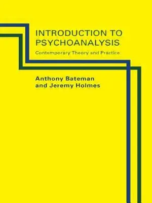 Úvod do psychoanalýzy: Současná teorie a praxe - Introduction to Psychoanalysis: Contemporary Theory and Practice