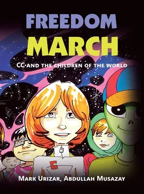 Pochod svobody: Cc a děti světa - Freedom March: Cc and the Children of the World
