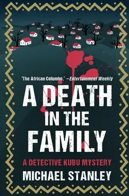 Smrt v rodině: Záhada detektiva Kubua (The Family Family: A Detective Kubu Mystery) - A Death in the Family: A Detective Kubu Mystery