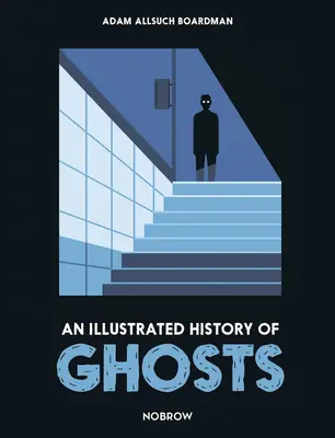 Ilustrované dějiny duchů - An Illustrated History of Ghosts