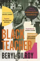 Černá učitelka - „Neopěvovaná hrdinka britské černošské literatury“ (Bernardine Evaristo) - Black Teacher - 'An unsung heroine of Black British Literature' (Bernardine Evaristo)