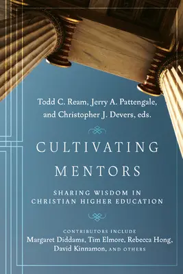 Cultivating Mentors: Sdílení moudrosti v křesťanském vysokém školství - Cultivating Mentors: Sharing Wisdom in Christian Higher Education