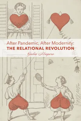 Po pandemii, po modernitě: Vztahová revoluce - After Pandemic, After Modernity: The Relational Revolution
