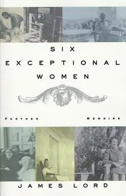 Šest výjimečných žen: Další memoáry - Six Exceptional Women: Further Memoirs