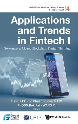 Aplikace a trendy ve Fintech I: Designové myšlení v oblasti správy, Ai a blockchainu - Applications and Trends in Fintech I: Governance, Ai, and Blockchain Design Thinking