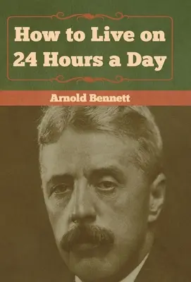Jak žít za 24 hodin denně - How to Live on 24 Hours a Day