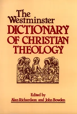 Westminsterský slovník křesťanské teologie - The Westminster Dictionary of Christian Theology
