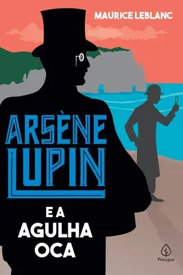 Arsne Lupin a Agulha Oca - Arsne Lupin e a Agulha Oca