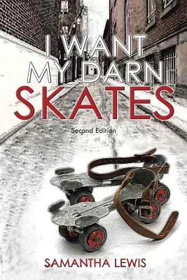 Chci své zatracené brusle - I Want My Darn Skates