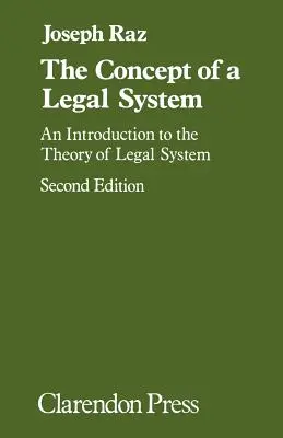 Koncepce právního systému: Úvod do teorie právního systému - The Concept of a Legal System: An Introduction to the Theory of the Legal System