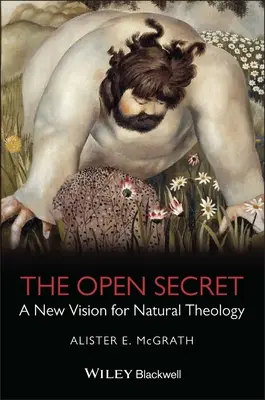 Otevřené tajemství: Nová vize přirozené teologie - The Open Secret: A New Vision for Natural Theology