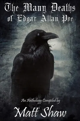 Mnoho smrtí Edgara Allana Poea (The Many Deaths of Edgar Allan Poe) - The Many Deaths of Edgar Allan Poe
