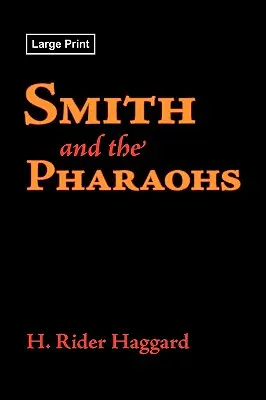 Kovář a faraoni, velkoformátové vydání - Smith and the Pharaohs, Large-Print Edition