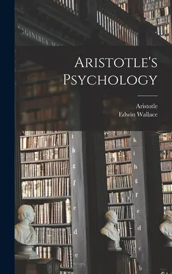 Aristotelova psychologie - Aristotle's Psychology